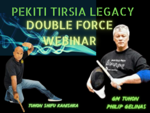 PTK Legacy Double Force Webinar with GM Tuhon Philip Gelinas & Tuhon Kanishka